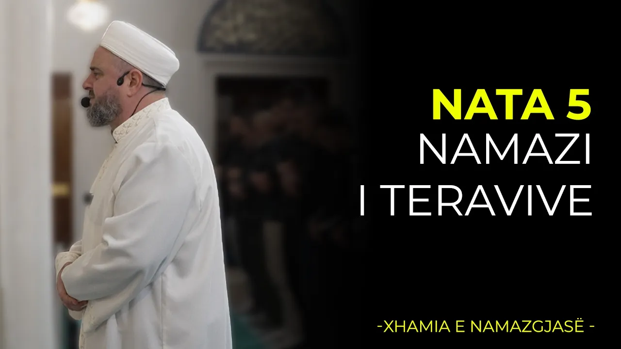 Namazi i Teravive – Nata 5| Ramazan 2026/Xhamia e Namazgjasë