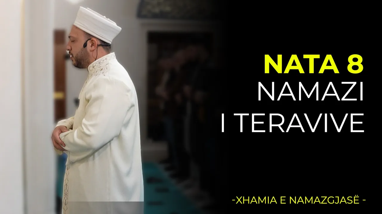 Namazi i Teravive – Nata 8| Ramazan 2026/Xhamia e Namazgjasë