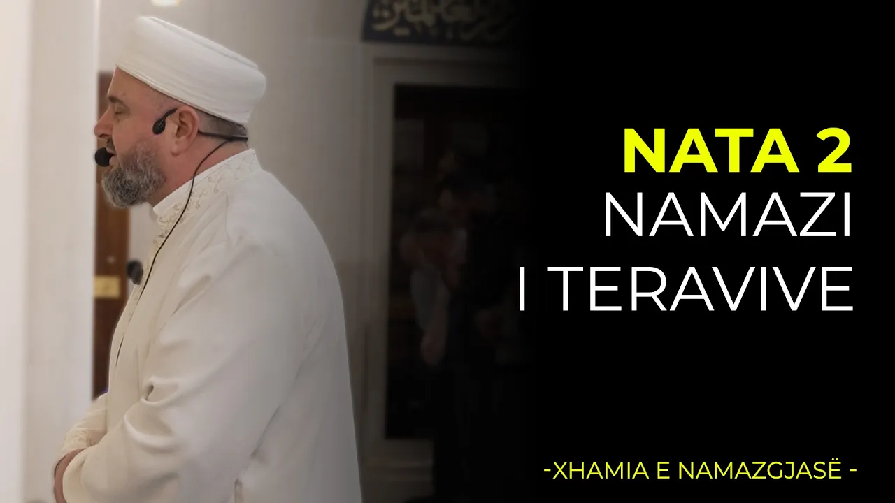 Namazi i Teravive – Nata 2| Ramazan 2026/Xhamia e Namazgjasë